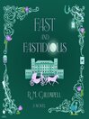 Fast and Fastidious